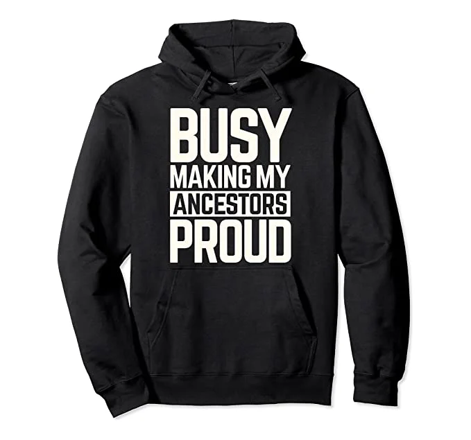 Loyalty Reward Ancestors Pride Hoodie